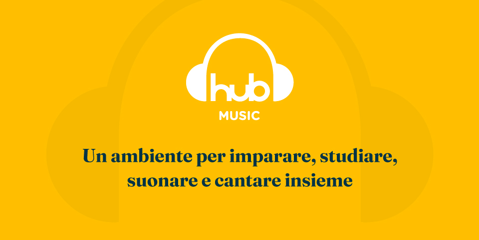 Logo HUB music e testo: un ambiente per imparare, studiare, suonare e cantare insieme.